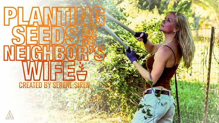 [ModelTime] - Planting Seeds in the Blonde Next Door - Serene Siren - Earl E. Blunderbust