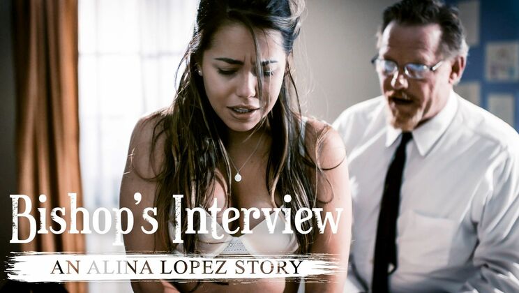[PureTaboo] - Alina Lopez's Hardcore Interview with Bishop - Alina Lopez - Dick Chibbles