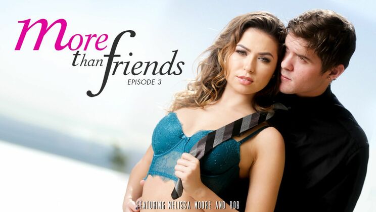 [EroticaX] - More than Just Friends 3 - Melissa Moore - Rob