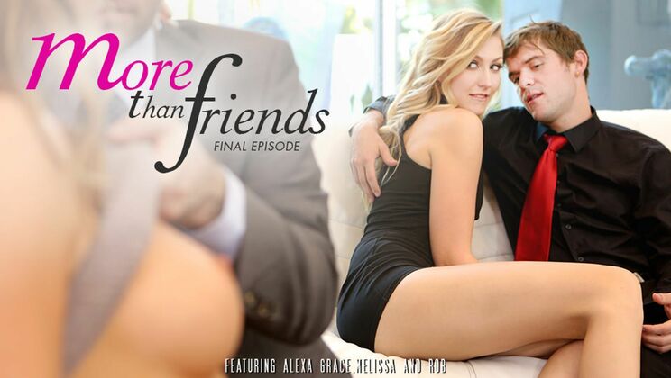 [EroticaX] - Group Sex Galore: Friends Turned Foes - Alexa Grace - Melissa Moore - Rob