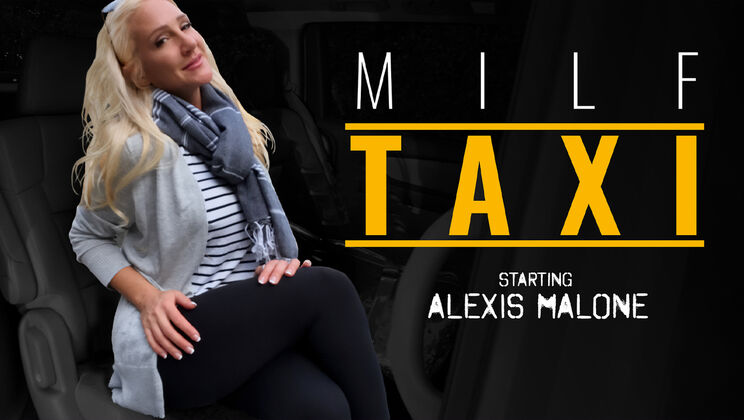 [MILFTaxi] - Revenge Ride Gets Wild - Alexis Malone - Calvin Hardy
