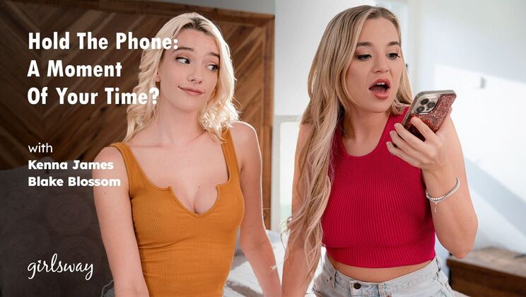 [Girlsway] - Hold The Line For Kenna James And Blake Blossom - Kenna James - Blake Blossom
