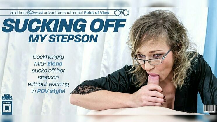 [Mature.nl] - Stepmom Elena's Secret Blowjob Desire for Lenny Exposed! - Elena - Lenny Yankee