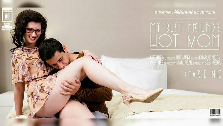 [Mature.nl] - Fucking Charlie Nice, My Best Friend's Hot Mom - Charlie Nice - Morthes