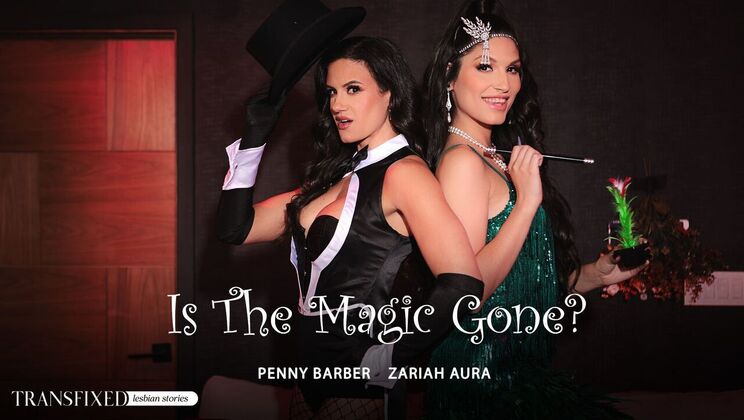 [Transfixed] - The Magic Is Gone For Good - Penny Barber - Zariah Aura