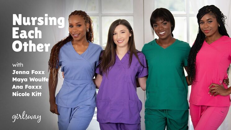 [Girlsway] - Nurses in Lust - Jenna Foxx - Ana Foxxx - Maya Woulfe - Nicole Kitt