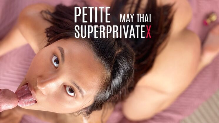 [SuperPrivateX] - May Thai Gets Fucked Hardcore - May Thai - Marcello Bravo