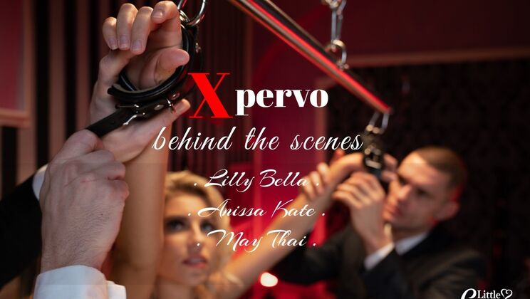 [PornLifestyle] - Xpervo: Behind Closed Doors - Anissa Kate - Max Dior - Lutro - May Thai - Marcello Bravo - Lilly Bella