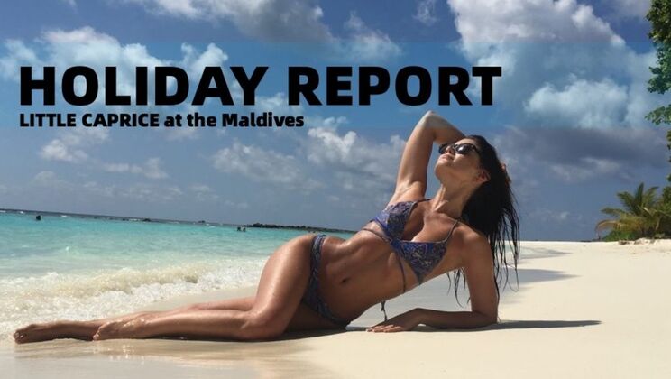 [PornLifestyle] - Holiday of Lust in the Maldives with Marcello and Caprice - Marcello Bravo - LittleCaprice