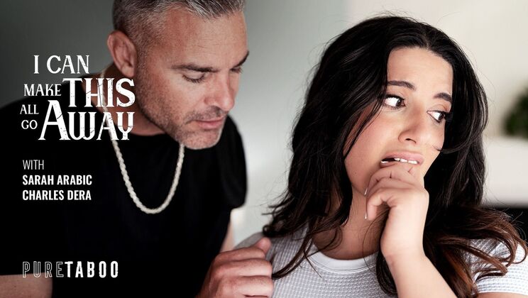 [PureTaboo] - Make It All Go Away with a Blowjob - Charles Dera - Sarah Arabic