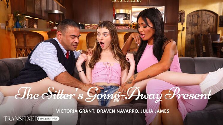 [Transfixed] - Latina MILF Babysitter Julia James Gets Anal DP Farewell Gift - Draven Navarro - Julia James - Victoria Grant